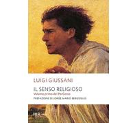 Il senso religioso. Volume primo del PerCorso