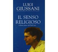Il senso religioso. Volume primo del PerCorso