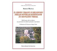 Il senso umano e religioso nelle Novelle rusticane di Giovanni Verga. Dall'uomo allo scrittore: un percorso tra lettere private e narrativa