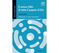 Il sensus fidei di tutto il popolo di Dio. La svolta ecclesiologica del processo sinodale