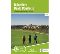 Il sentiero Beato Bonifacio. 110 km in 6 tappe da Trieste all'Ist