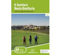 Il sentiero Beato Bonifacio. 110 km in 6 tappe da Trieste all'Istria