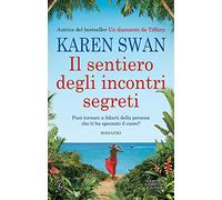 Il sentiero degli incontri segreti
