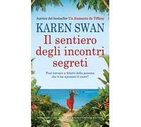 Il sentiero degli incontri segreti