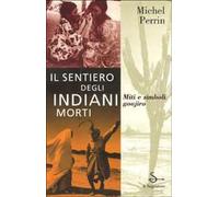 Il sentiero degli indiani morti