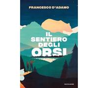 Il sentiero degli orsi. Ossigeno