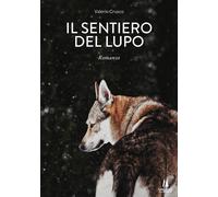 Il sentiero del lupo [Paperback] [May 05, 2021] Crusco, Valerio