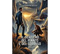 Il sentiero del pianto e del sorriso