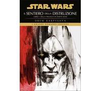 Il sentiero della distruzione. Star Wars. Darth Bane. Vol. 1