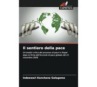 Il sentiero della pace: Un'analisi critica del processo di pace in Nepal dopo la firma dell'Accordo di pace globale del 21 novembre 2006