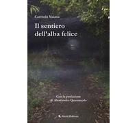 Il sentiero dell'alba felice