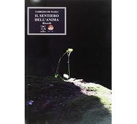 Il sentiero dell'anima. Ricordi