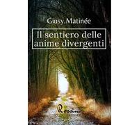 Il sentiero delle anime divergenti