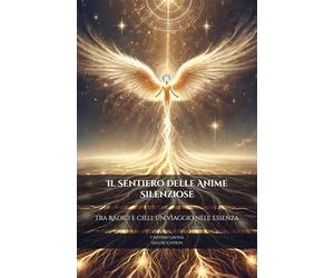 Il Sentiero delle Anime Silenziose: Tra Radici e Cieli: Un Viaggio nell' Essenza