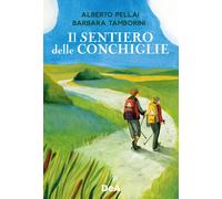 Libri Alberto Pellai / Barbara Tamborini - Il Sentiero Delle Conchiglie