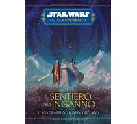 Il sentiero dell'inganno. L'Alta Repubblica. Star Wars - 2023 - P