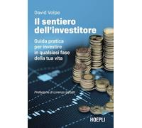 Libri Volpe David - Il Sentiero Dell'investitore. Guida Pratica Per Investire In