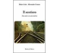 Il sentiero. Due amici, un unico destino