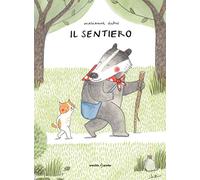 Il sentiero. Ediz. a colori