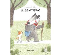 Il sentiero. Ediz. a colori [Hardcover] [Sep 27, 2018] Dubuc, Marianne