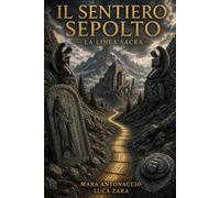 IL SENTIERO SEPOLTO: La Linea Sacra