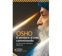 Il sentiero si crea camminando. Lo zen come metafora della vita