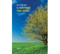 Il sentiero tra i gelsi