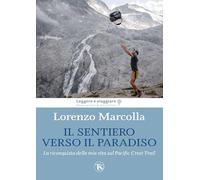 Il sentiero verso il paradiso. La riconquista della mia vita sul Pacific Crest Trail