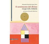Il sentimento del divino. Giorgio Colli e Hölderlin