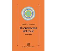 Il sentimento del reale. Scritti inediti