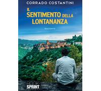Il sentimento della lontananza - Corrado Costantini