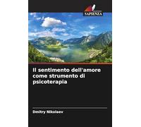 Il sentimento dell'amore come strumento di psicoterapia