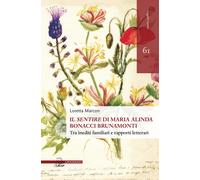 Il «sentire» di Maria Alinda Bonacci Brunamonti. Tra inediti familiari e r...