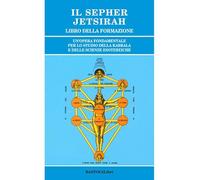 Il Sepher Jetsirah. Libro della formazione
