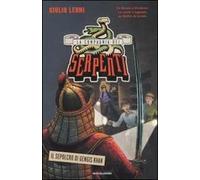 Il sepolcro di Gengis Khan. La compagnia dei serpenti