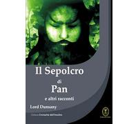 Il sepolcro di Pan e altri racconti