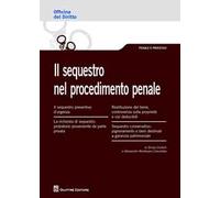 Il sequestro nel procedimento penale