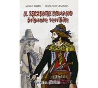 Il sergente romano brigante terribile
