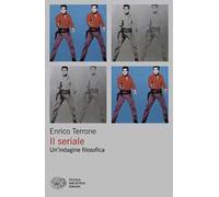 Il seriale. Un’indagine filosofica