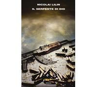 Libri Nicolai Lilin - Il Serpente Di Dio