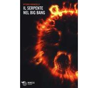 Il serpente nel Big Bang