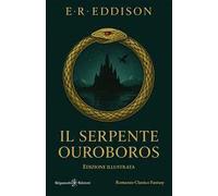 Il serpente Ouroboros. Ediz. illustrata