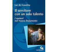 Il servitore con un solo talento. I numeri nel Nuovo Testamento