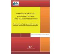 Il servizio di emergenza territoriale SUEM 118 visto dal mondo del lavoro