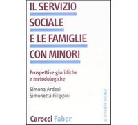 Il servizio sociale e le famiglie con minori. Prospettive giuridiche we me...