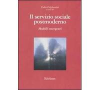 Il servizio sociale postmoderno. Modelli emergenti