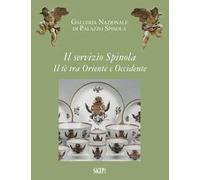 Il servizio Spinola. Il tè fra Oriente e Occidente