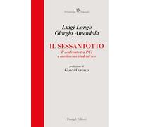 Il Sessantotto. Il confronto tra PCI e movimento studentesco