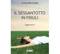 Il sessantotto in Friuli