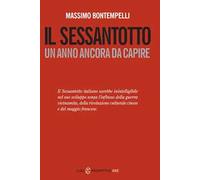 Il Sessantotto. Un anno ancora da capire